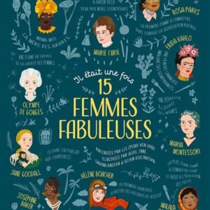 Il était une fois 15 femmes fabuleuses