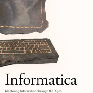 Informatica: Mastering Information through the Ages
