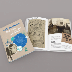 Le Mundaneum. Machine à penser le monde