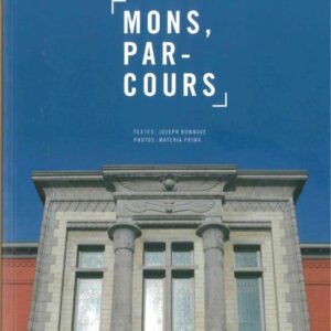 Mons, Parcours maçonnique