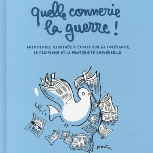 Quelle connerie la guerre!