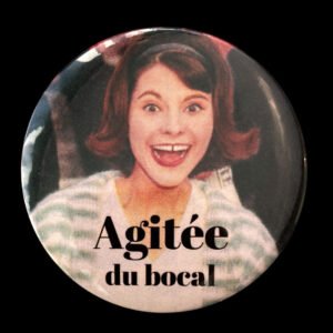 Badge - Agitée du bocal