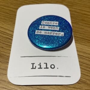 Badge - Contre le vent se marrer