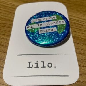 Badge - Bienvenue sur la planète taire