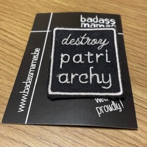 Broche - Destroy patriarchy