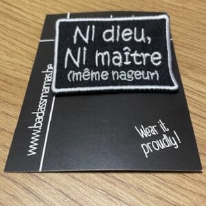 Broche - Ni dieu, ni maître (même nageur)