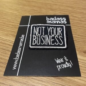 Broche - Not your business
