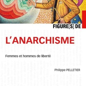 Figures de l'anarchisme