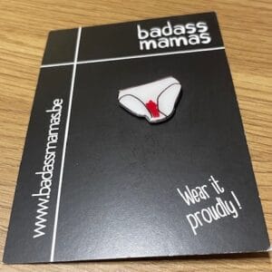 Pin's - J'ai mes règles et alors ?
