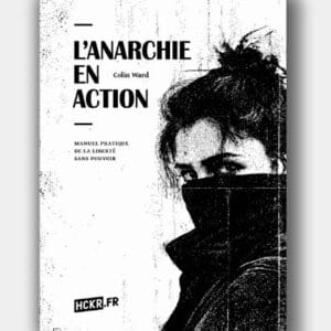 L’Anarchie en action