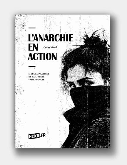 L’Anarchie en action