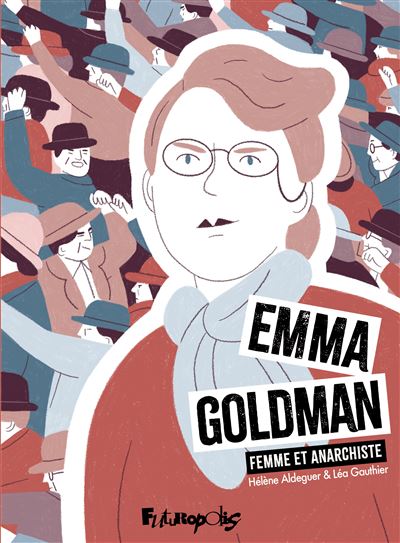 Emma Goldman - Femme et anarchiste